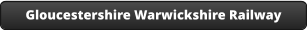 Gloucestershire Warwickshire Railway