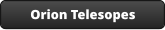 Orion Telesopes