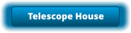 Telescope House