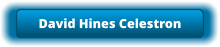 David Hines Celestron