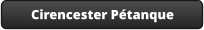 Cirencester Pétanque