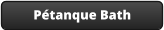 Pétanque Bath