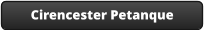 Cirencester Petanque
