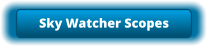 Sky Watcher Scopes