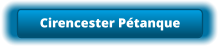 Cirencester Pétanque