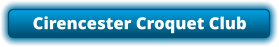 Cirencester Croquet Club